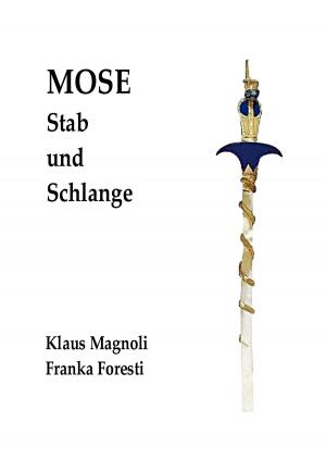 Cover of the book Mose - Stab und Schlange by Caspar de Rijk
