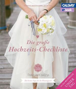 Cover of the book Die große Hochzeits-Checkliste by Gabriella Pape