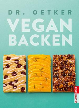 Cover of the book Vegan Backen by Dr. Oetker