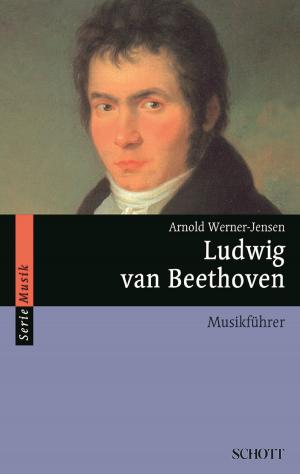 Cover of the book Ludwig van Beethoven by Arnold Werner-Jensen