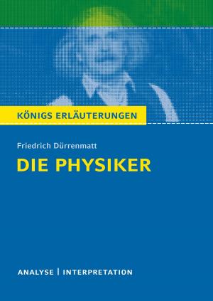 Cover of the book Die Physiker. Königs Erläuterungen. by Uwe Johnson, Marion Lühe