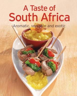 Cover of the book A Taste of South Africa by creativetoday/C. Rückel
