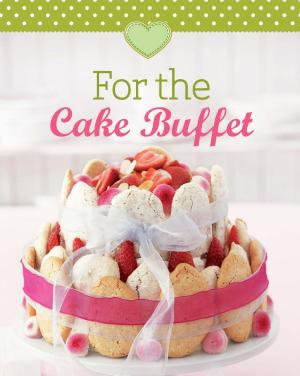 Cover of the book For the Cake Buffet by Christina Wiedemann