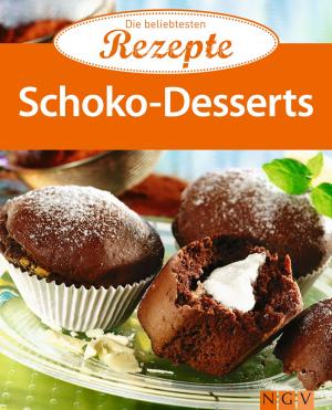 Cover of the book Schoko-Desserts by Naumann & Göbel Verlag
