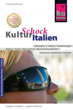 Cover of the book Reise Know-How KulturSchock Italien by Markus Bingel, Katarzyna Jone