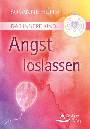 Cover of the book Das Innere Kind - Angst loslassen by Monika Kirschke