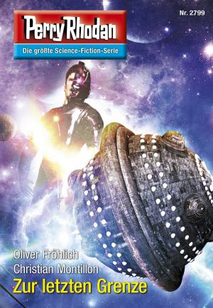 Cover of the book Perry Rhodan 2799: Zur letzten Grenze by Brae Wyckoff