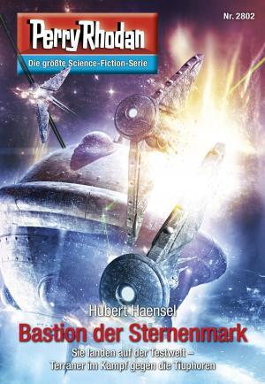 Book cover of Perry Rhodan 2802: Bastion der Sternenmark
