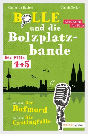 Cover of the book Bolle und die Bolzplatzbande. Die Fälle 4 + 5 by Beate Maly
