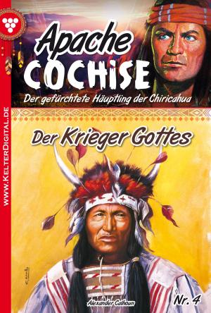 Cover of the book Apache Cochise 4 – Western by Patricia Vandenberg