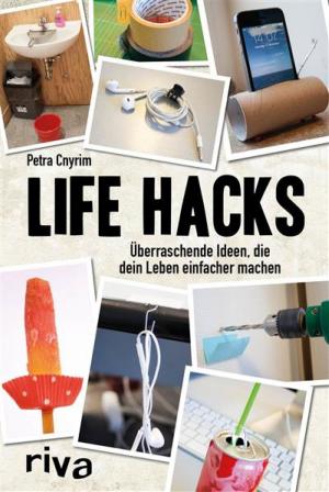 Cover of the book Life Hacks by Eckehard von Lenzen