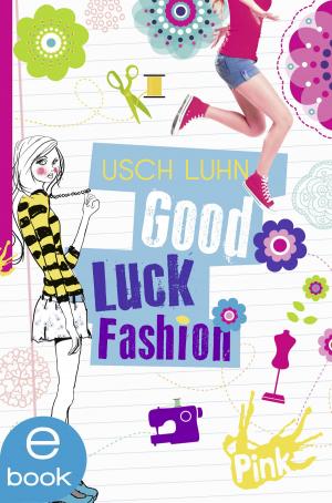 Book cover of Good Luck Fashion