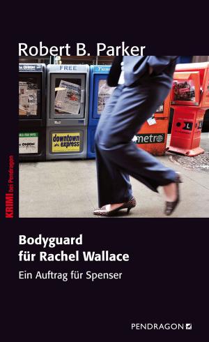 Cover of the book Bodyguard für Rachel Wallace by Jürgen Heimbach