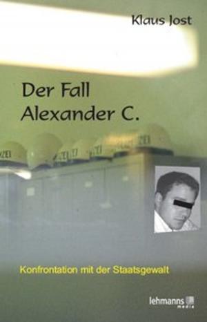 Cover of the book Der Fall Alexander C. by Editions la Bibliothèque Digitale