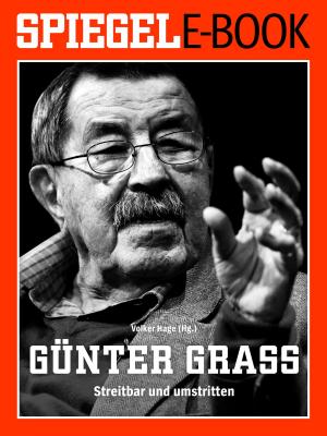 Cover of the book Günter Grass - Streitbar und umstritten by Volker Hage
