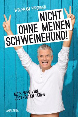 Cover of the book Nicht ohne meinen Schweinehund by Georg Markus