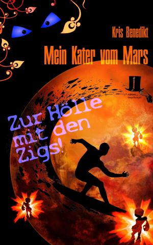 Book cover of Mein Kater vom Mars - Zur Hölle mit den Zigs!