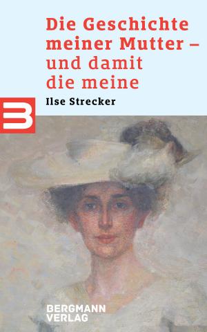 Cover of the book Die Geschichte meiner Mutter - und damit die meine by Vanessa Runs