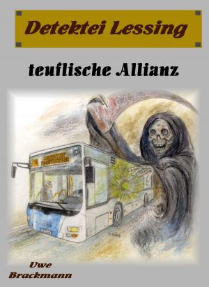 Book cover of Teuflische Allianz. Detektei Lessing Kriminalserie, Band 23. Spannender Detektiv und Kriminalroman über Verbrechen, Mord, Intrigen und Verrat.