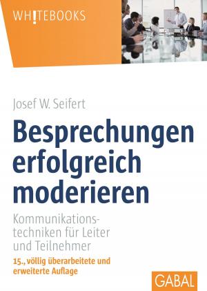 Cover of the book Besprechungen erfolgreich moderieren by Jürgen Kurz, Marcel Miller