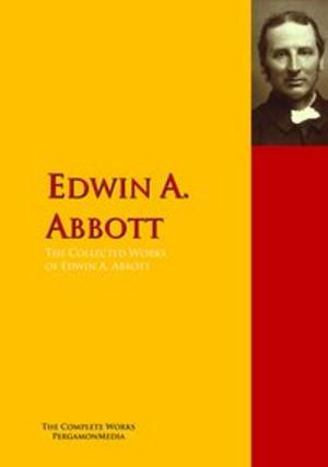 Cover of the book The Collected Works of Edwin A. Abbott by EMILY DICKINSON