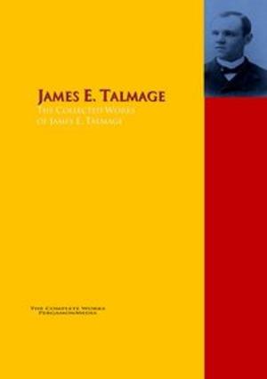 Cover of the book The Collected Works of James E. Talmage by Sophocles