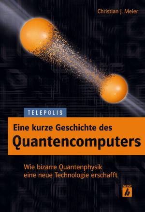Book cover of Eine kurze Geschichte des Quantencomputers (TELEPOLIS)