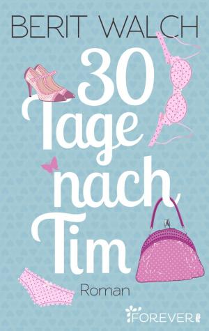 Cover of the book 30 Tage nach Tim by Alexandra Zöbeli