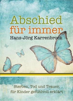 Cover of the book Abschied für immer by T.J. Wray