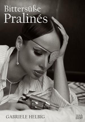 Cover of the book Bittersüße Pralinés by Tess Walker