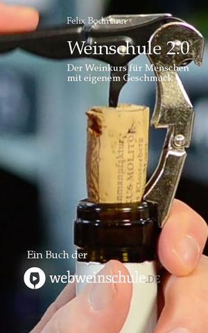 Cover of the book Weinschule 2.0 by Dieter Lohmann