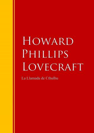 Cover of the book La Llamada de Cthulhu by Miguel De Cervantes Saavedra