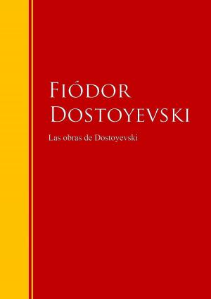 Cover of the book Las obras de Dostoyevski by RAMÓN PÉREZ DE AYALA