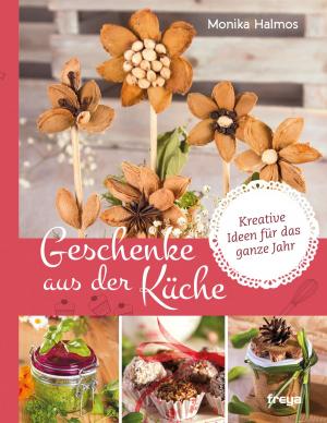 Book cover of Geschenke aus der Küche