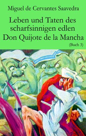Cover of the book Leben und Taten des scharfsinnigen edlen Don Quijote de la Mancha by Jan Zenker
