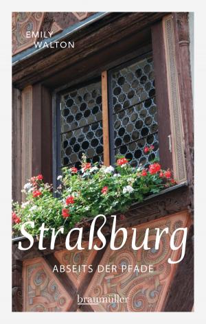 Cover of the book Straßburg abseits der Pfade by Emily Walton