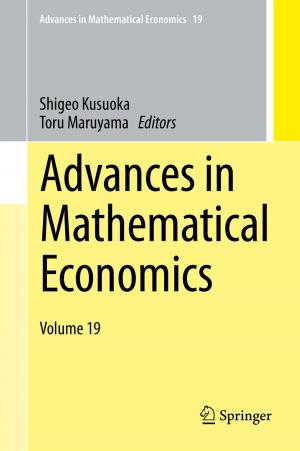 Cover of the book Advances in Mathematical Economics Volume 19 by Teruo Yamashita, Akito Tsutsumi
