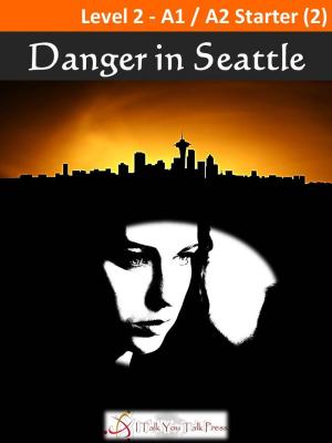 Book cover of Danger in Seattle