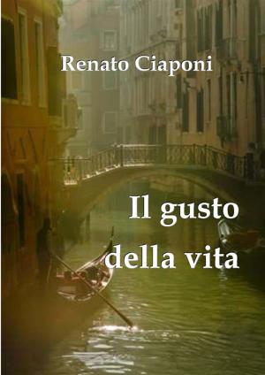 Cover of the book Il gusto della vita by Anne Hendricks