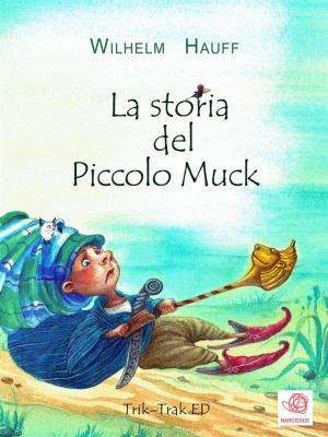 bigCover of the book La storia del Piccolo Muck by 