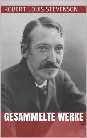 Cover of the book Robert Louis Stevenson - Gesammelte Werke by Franz Kafka
