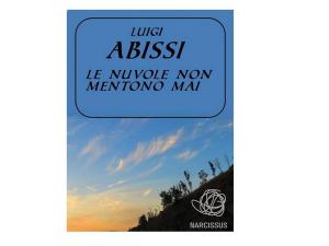 Cover of the book Le nuvole non mentono mai by Jack Haller