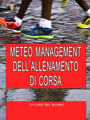 Cover of the book Meteo management dell'allenamento di corsa by Peter Jones