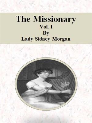 Cover of the book The Missionary: Vol. I by Ashley Gardner, Jennifer Ashley