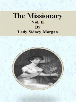 Cover of the book The Missionary: Vol. II by J.S. Fletcher
