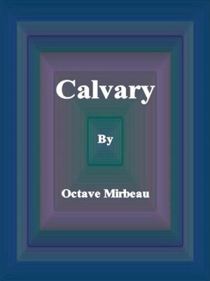 Cover of the book Calvary by 超感動