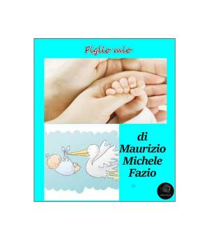 Cover of the book Figlio mio by Dee Delaney