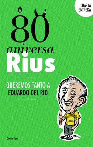 Cover of the book 80 Aniversarius (80 Aniversarius 4) by Rius