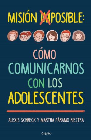 Cover of the book Misión imposible: cómo comunicarnos con los adolescentes by Gabriel Zaid