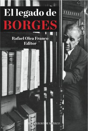 Cover of the book El legado de Borges by Claudio Lomnitz